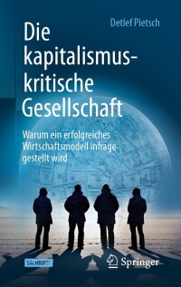 Cover image: Die kapitalismuskritische Gesellschaft 9783658435318