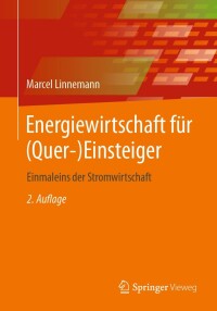Imagen de portada: Energiewirtschaft für (Quer-)Einsteiger 2nd edition 9783658435547