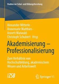 Cover image: Akademisierung – Professionalisierung 9783658435677