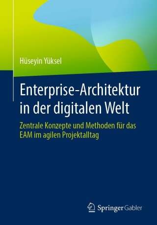Cover image: Enterprise-Architektur in der digitalen Welt 9783658435936
