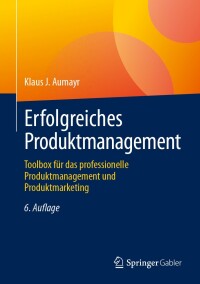 Cover image: Erfolgreiches Produktmanagement 6th edition 9783658436360