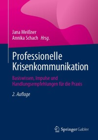 صورة الغلاف: Professionelle Krisenkommunikation 2nd edition 9783658436384