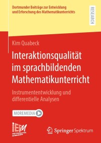 表紙画像: Interaktionsqualität im sprachbildenden Mathematikunterricht 9783658436964