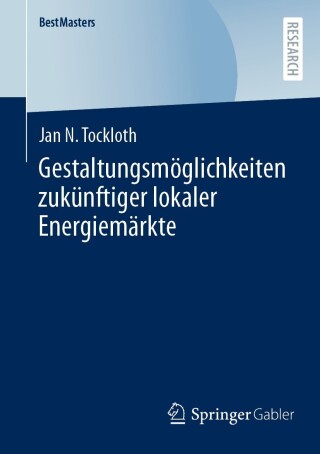 Immagine di copertina: Gestaltungsmöglichkeiten zukünftiger lokaler Energiemärkte 9783658437602