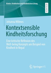 Cover image: Kontextsensible Kindheitsforschung 9783658437671