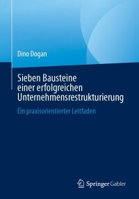 Imagen de portada: Sieben Bausteine einer erfolgreichen Unternehmensrestrukturierung 9783658437718