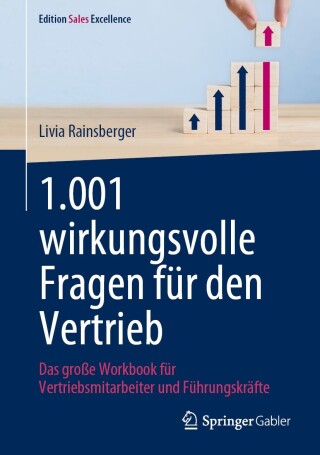 Cover image: 1.001 wirkungsvolle Fragen für den Vertrieb 9783658437824