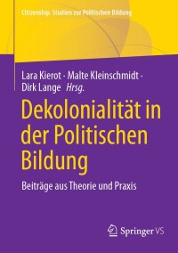 Imagen de portada: Dekolonialität in der Politischen Bildung 9783658438012