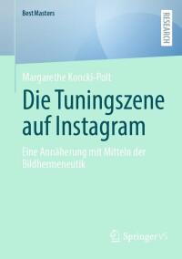 Cover image: Die Tuningszene auf Instagram 9783658438050