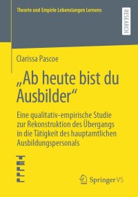 Cover image: „Ab heute bist du Ausbilder“ 9783658438074