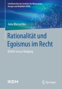 Cover image: Rationalität und Egoismus im Recht 9783658438241
