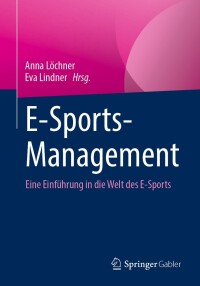 Cover image: E-Sports-Management 9783658438340