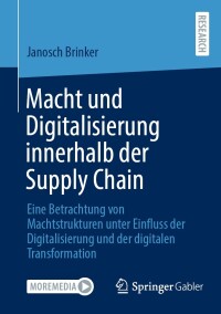 Imagen de portada: Macht und Digitalisierung innerhalb der Supply Chain 9783658438654