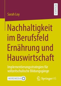 Imagen de portada: Nachhaltigkeit im Berufsfeld Ernährung und Hauswirtschaft 9783658438760