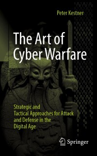 Titelbild: The Art of Cyber Warfare 9783658438784