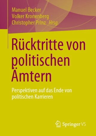 Cover image: Rücktritte von politischen Ämtern 9783658439460