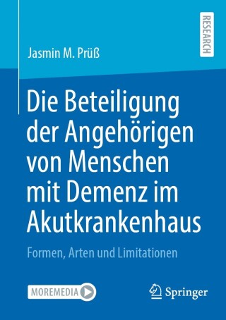 Imagen de portada: Die Beteiligung der Angehörigen von Menschen mit Demenz im Akutkrankenhaus 9783658439613