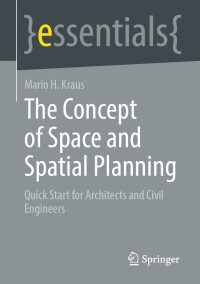 Cover image: The Concept of Space and Spatial Planning 9783658440626