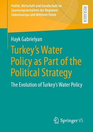 Cover image: Turkey's Water Policy as Part of the Political Strategy 9783658440695