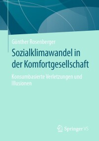 Imagen de portada: Sozialklimawandel in der Komfortgesellschaft 9783658441319