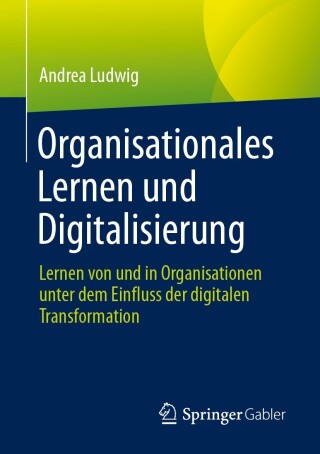 Cover image: Organisationales Lernen und Digitalisierung 9783658441524