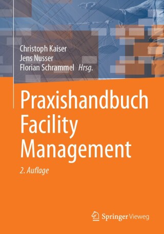 Cover image: Praxishandbuch Facility Management 2nd edition 9783658442453