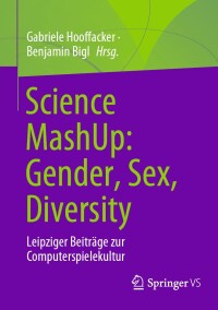 Omslagafbeelding: Science MashUp: Gender, Sex, Diversity 9783658443474