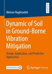 Imagen de portada: Dynamic of Soil in Ground-Borne Vibration Mitigation 9783658443511