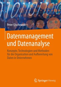 Cover image: Datenmanagement und Datenanalyse 9783658443917