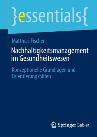 Imagen de portada: Nachhaltigkeitsmanagement im Gesundheitswesen 9783658443931