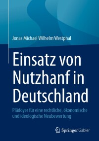 Omslagafbeelding: Einsatz von Nutzhanf in Deutschland 9783658444129