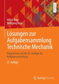 Imagen de portada: Lösungen zur Aufgabensammlung Technische Mechanik 21st edition 9783658444259