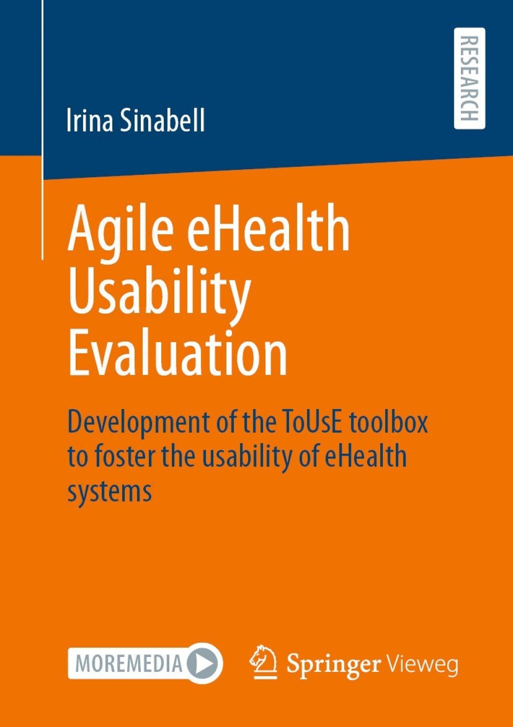 Agile eHealth Usability Evaluation Development of the ToUsE toolbox to foster the usability of eHealth systems