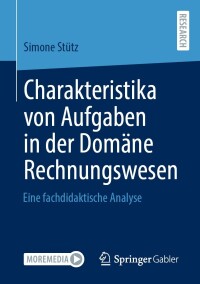 Cover image: Charakteristika von Aufgaben in der Domäne Rechnungswesen 9783658444976