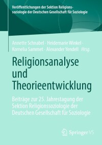 صورة الغلاف: Religionsanalyse und Theorieentwicklung 9783658445324