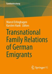 Titelbild: Transnational Family Relations of German Emigrants 9783658445423