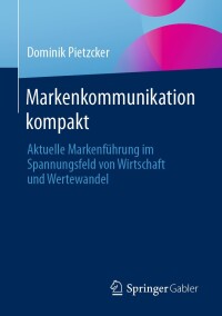 Cover image: Markenkommunikation kompakt 9783658445720