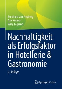 Cover image: Nachhaltigkeit als Erfolgsfaktor in Hotellerie & Gastronomie 2nd edition 9783658445829