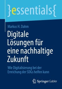 Cover image: Digitale Lösungen für eine nachhaltige Zukunft 9783658445881