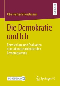 Cover image: Die Demokratie und Ich 9783658446437