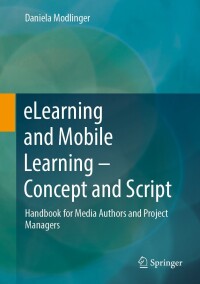 Omslagafbeelding: eLearning and Mobile Learning - Concept and Script 9783658446949