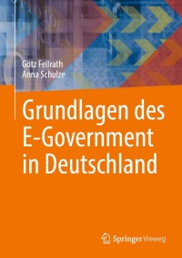 Cover image: Grundlagen des E-Government in Deutschland 9783658447014