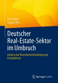 Cover image: Deutscher Real-Estate-Sektor im Umbruch 9783658447304