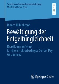 Imagen de portada: Bewältigung der Entgeltungleichheit 9783658447557