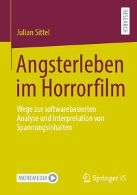 Cover image: Angsterleben im Horrorfilm 9783658447748