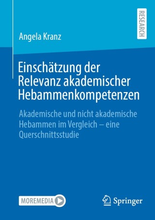 Cover image: Einschätzung der Relevanz akademischer Hebammenkompetenzen 9783658448721