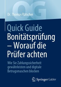 صورة الغلاف: Quick Guide Bonitätsprüfung – Worauf die Prüfer achten 9783658448950