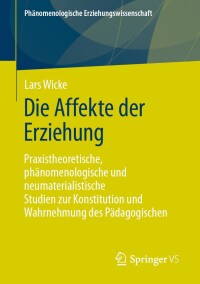 Cover image: Die Affekte der Erziehung 9783658448998