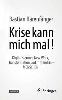 Cover image: Krise kann mich mal! 9783658449148