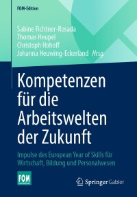 Titelbild: Kompetenzen für die Arbeitswelten der Zukunft 9783658449582